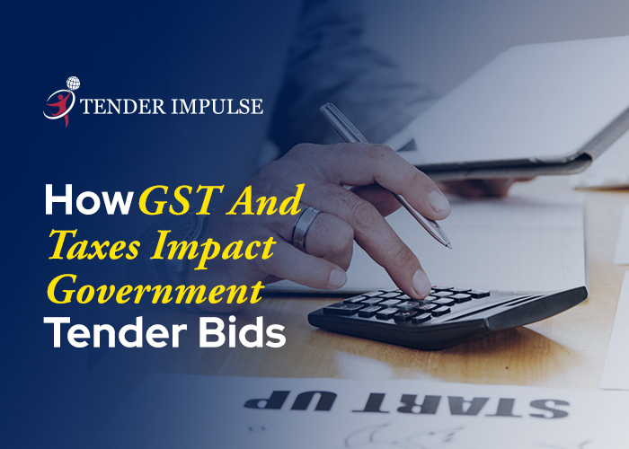 How GST and Taxes Impact Government Tender Bids